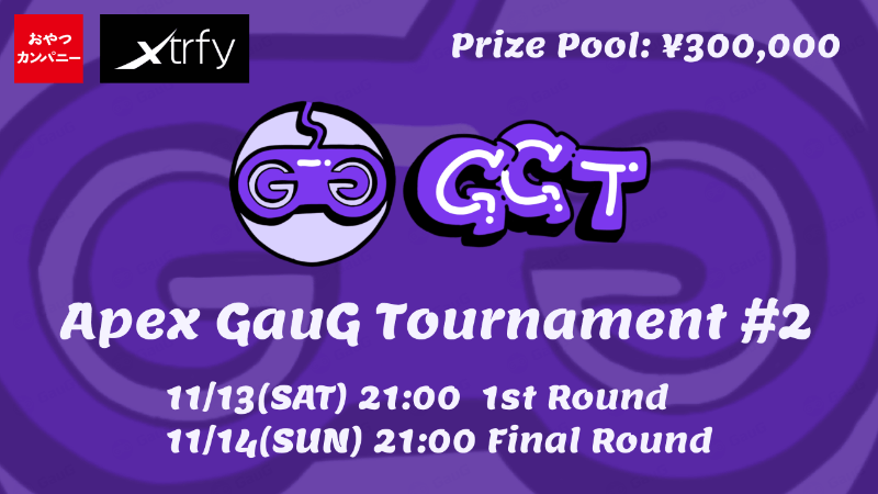 GGT#2 - APEX GauG Tournamentの画像